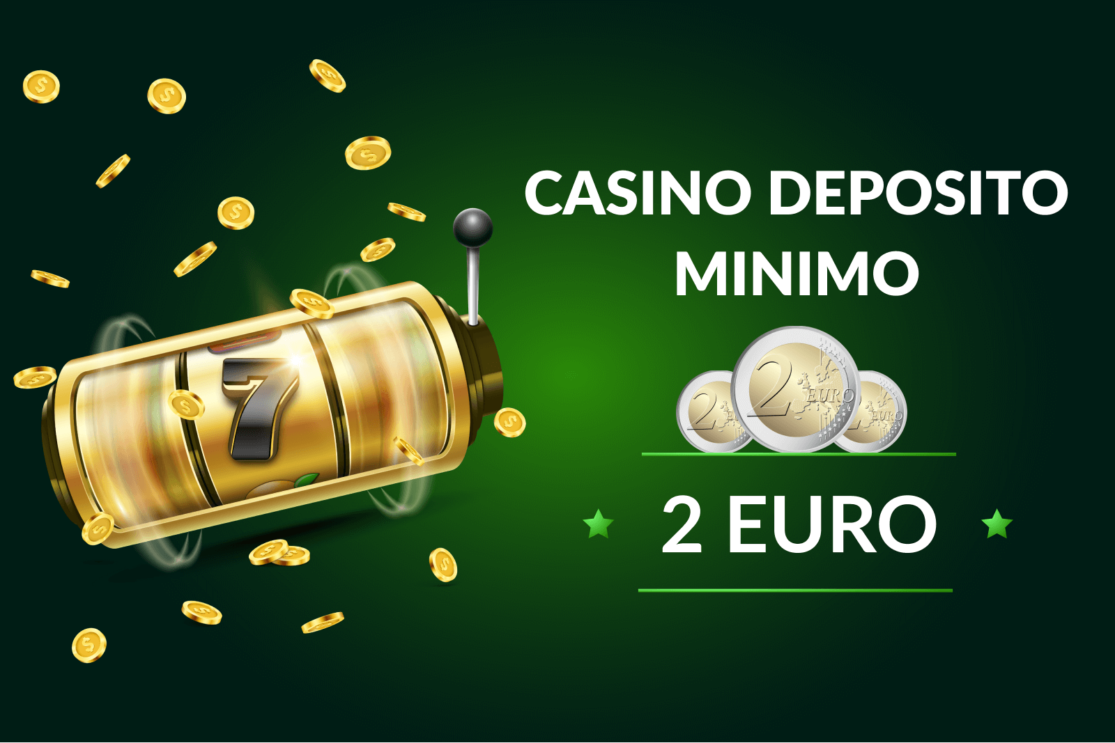 casino deposito minimo 2 euro