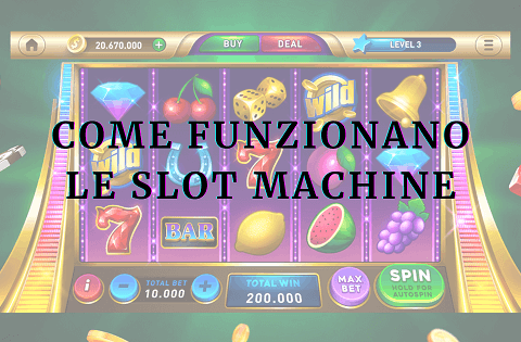 Come funzionano le slot machine