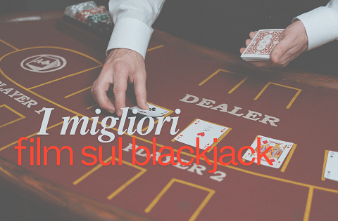Film sul blackjack