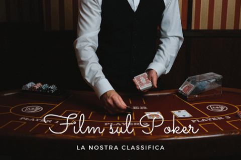 Film sul poker