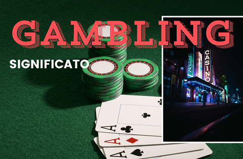 Gambling significato