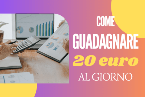 Guadagnare  euro al giorno