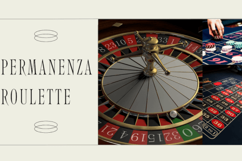 Permanenza roulette cose e a cosa serve