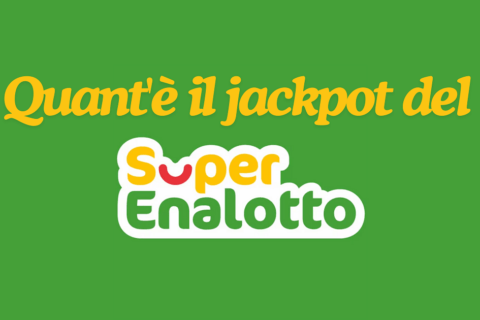 Quante il jackpot del SuperEnalotto